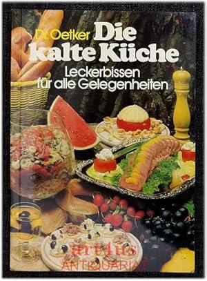 Die kalte Küche : Leckerbissen für alle Gelegenheiten.