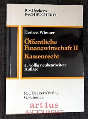 Öffentliche Finanzwirtschaft 2 : Kassenrecht Decker`s Fachbücherei : Öffentliche Verwaltung