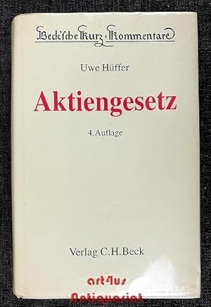 Aktiengesetz. erl. von / Beck`sche Kurz-Kommentare ; Bd. 53