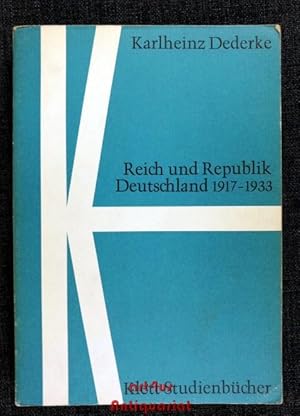 Reich und Republik Deutschland 1917 - 1933