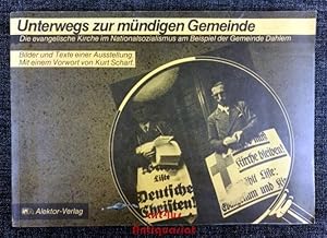 Unterwegs zur mündigen Gemeinde : d. evang. Kirche im Nationalsozialismus am Beispiel der Gemeind...