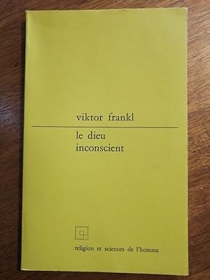 Le dieu inconscient 1975 - FRANKL Viktor - Psychothérapie Religion Spiritualité Psychanalyse Psyc...