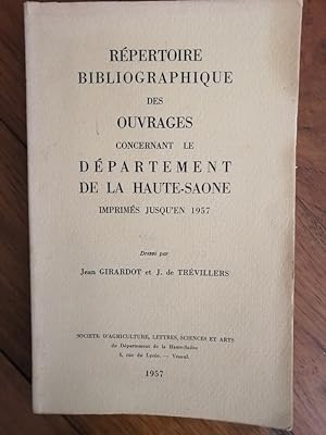 Répertoire bibliographique des ouvrages concernant le département de la Haute-Saône imprimés jusq...