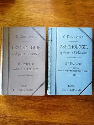 Psychologie appliquée à l éducation 1891 1889 - COMPAYRE Gabriel - Enseignement Pédagogie Complet...
