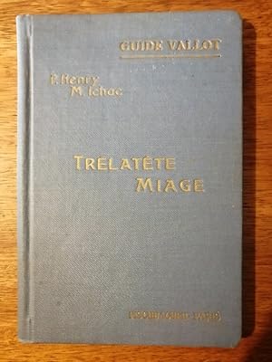 Guide Vallot haute montagne Trélatête Miage 1933 - HENRY Pierre et ICHAC Marcel - Alpinisme Itiné...