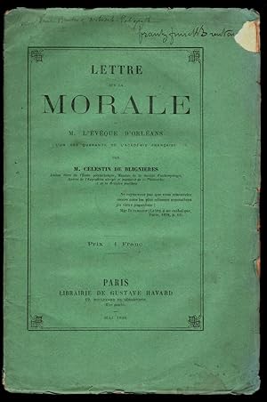 Lettre sur la morale à M. l'évêque d'Orléans l'un des quarante de l'Académie française