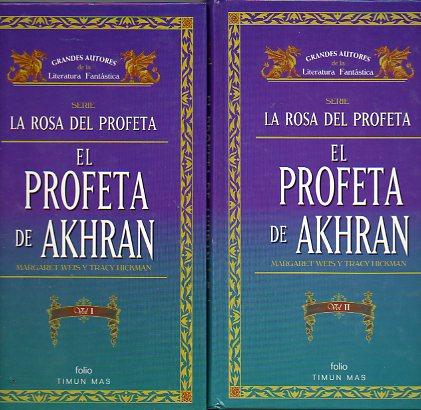 LA ROSA DEL PROFETA. 3. EL PROFETA DE AKHRAN. 2 vols. Trad. N.c. - Weis, Margaret / Hickman, Tracy.