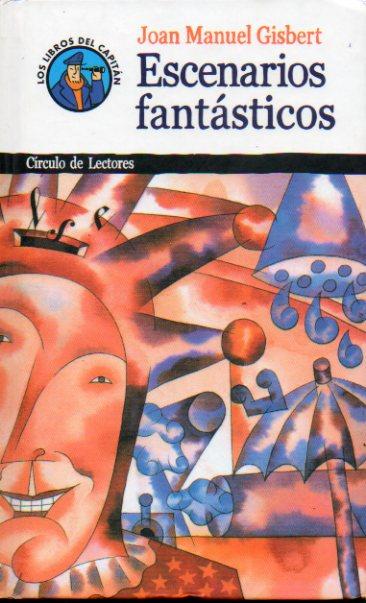 ESCENARIOS FANTÁSTICOS. Ilustrs. de Miguel Calatayud. - Gisbert, Joan Manuel.