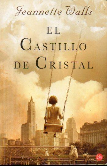 EL CASTILLO DE CRISTAL. Ligeramente mareado. Con firma del anterior propietario. Trad. Pablo Usabiaga. - Walls, Jeanette.