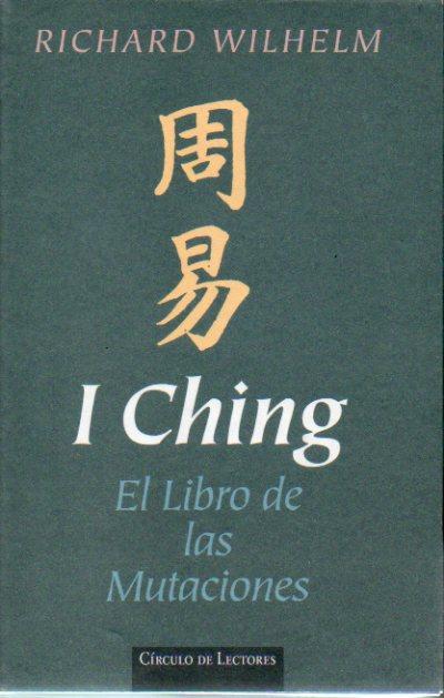 I ching - el libro de las mutaciones