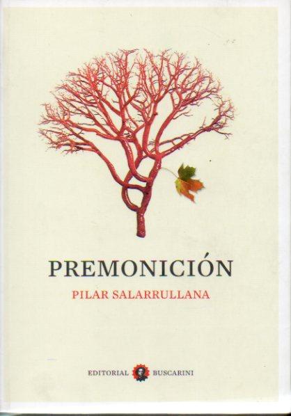 PREMONICIÓN. 1ª edición. - Salarrullana, Pilar.
