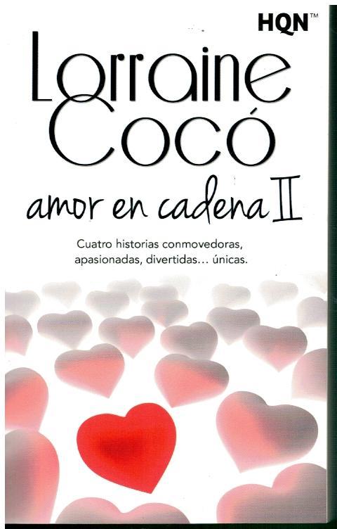 AMOR EN CADENA. II. - Cocó, Lorraine.