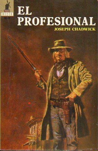 EL PROFESIONAL. Trad. C. Untherlohner. - Chadwick, Joseph.