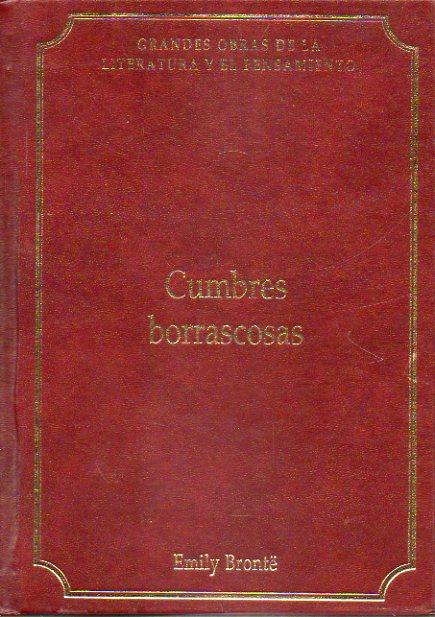 CUMBRES BORRASCOSAS. Trad. N. c. - Brontë, Emily.