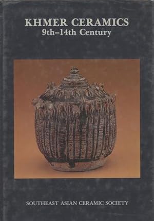 Khmer Ceramics: 9th-14th Century. Compiled by the Southeast Asian Ceramic Society.