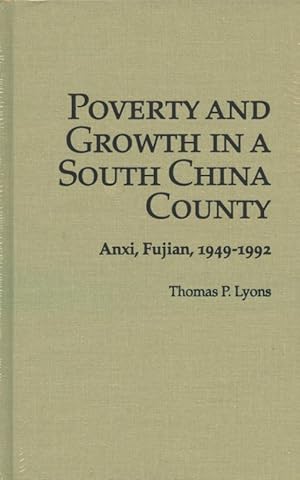 Poverty & Growth in a South China County: Anxi, Fujian, 1949-1992