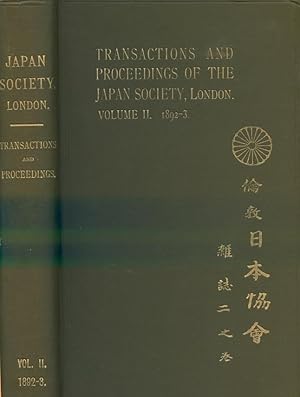 Transactions and Proceedings of the Japan Society, London. Volume II. 1892-3