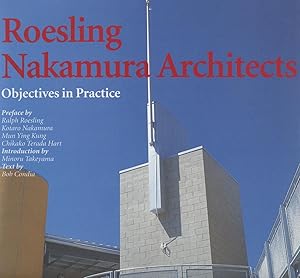 Roesling Nakamura Architects: Objectives in Practice