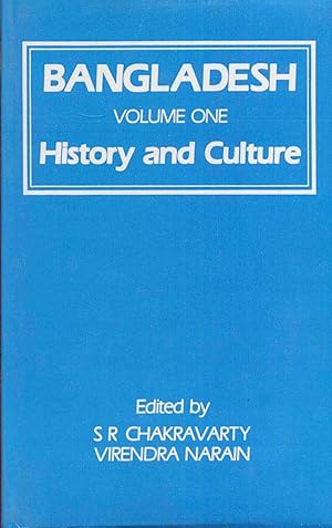 Bangladesh. Volume 1 - History and Culture.