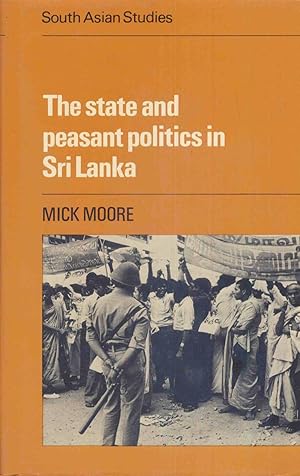 The State and Peasant Politics in Sri Lanka.