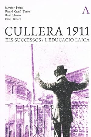 CULLERA 1911. ELS SUCCESSOS I L'EDUCACIO LAICA: VV.AA