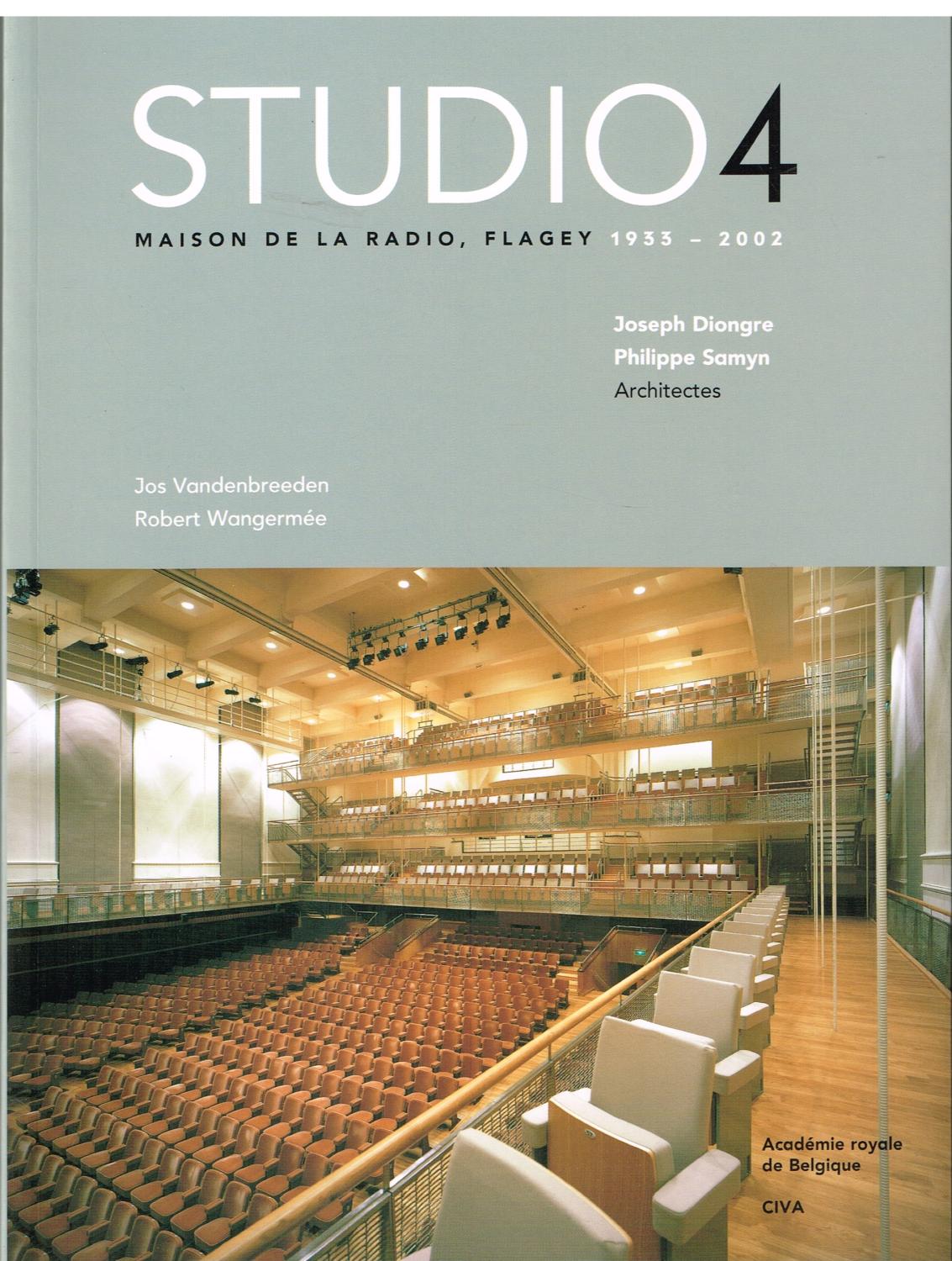 Studio 4: omroepgebouw, Flagey 1933-2002 : historiek en herontwikkeling