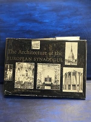 The Architecture of the European Synagogue. With illustrations, including a map and plans