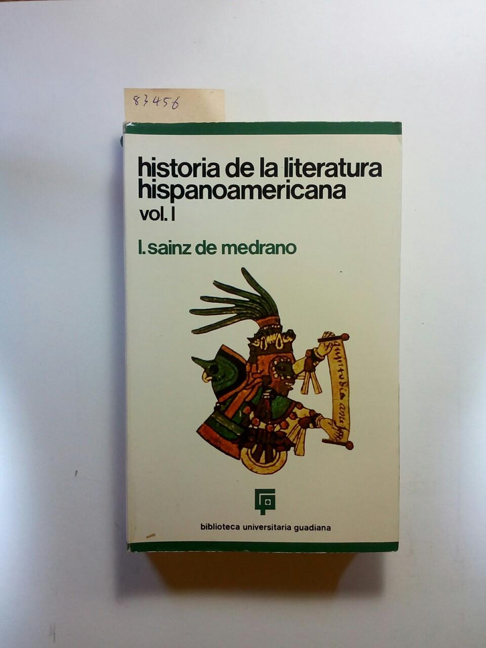historia de la literatura hispanoamericana vol. I - Medrano, Luis Sainz de