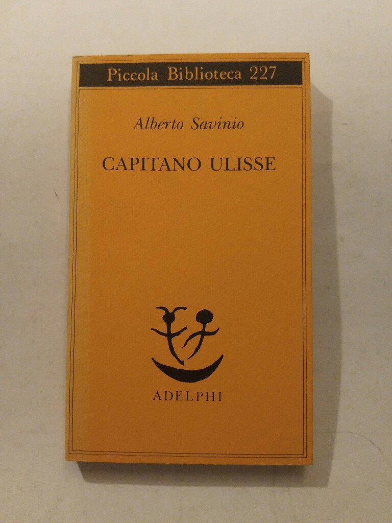 Capitano Ulisse - Savinio, Alberto