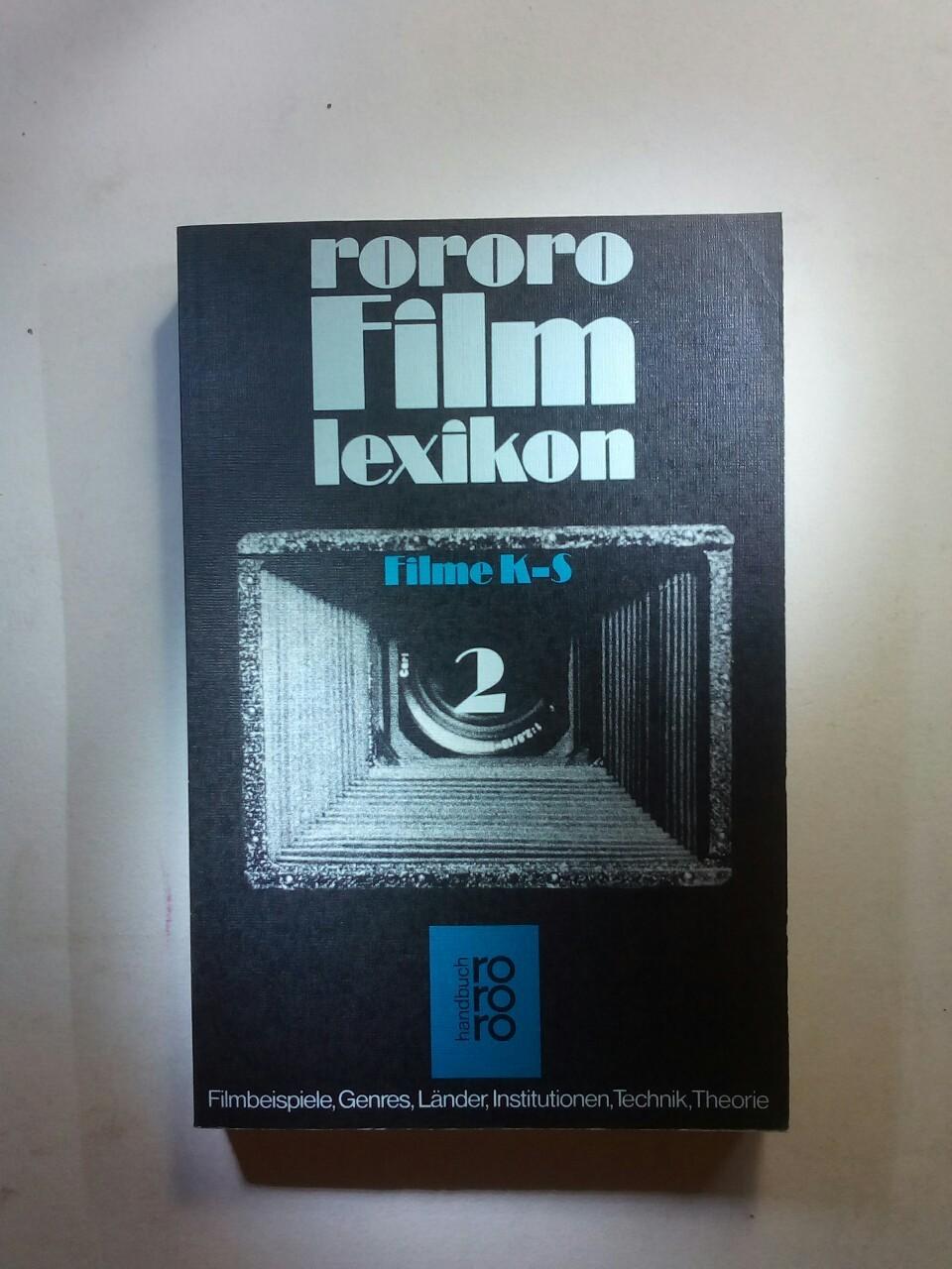 rororo-Film-Lexikon 2 : Filme K - S.