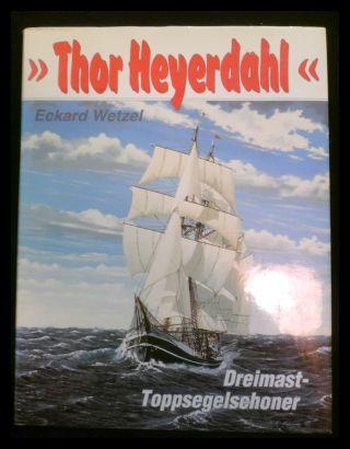 "Thor Heyerdahl" Dreimast-Toppsegelschoner