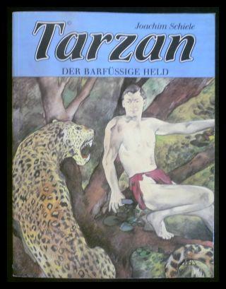 Tarzan : d. barfüssige Held.
