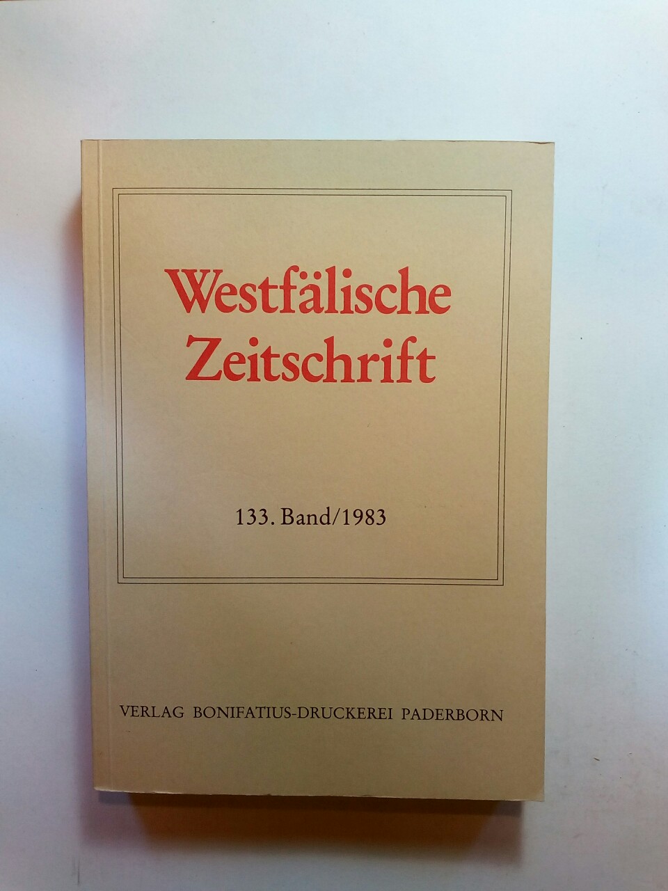 Westfälische Zeitschrift Zeitschrift für vaterländische Geschichte und Altertumskunde 133 Band 1983