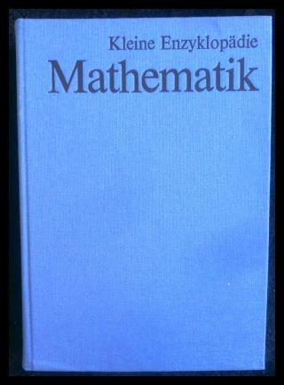 Kleine Enzyklopädie Mathematik