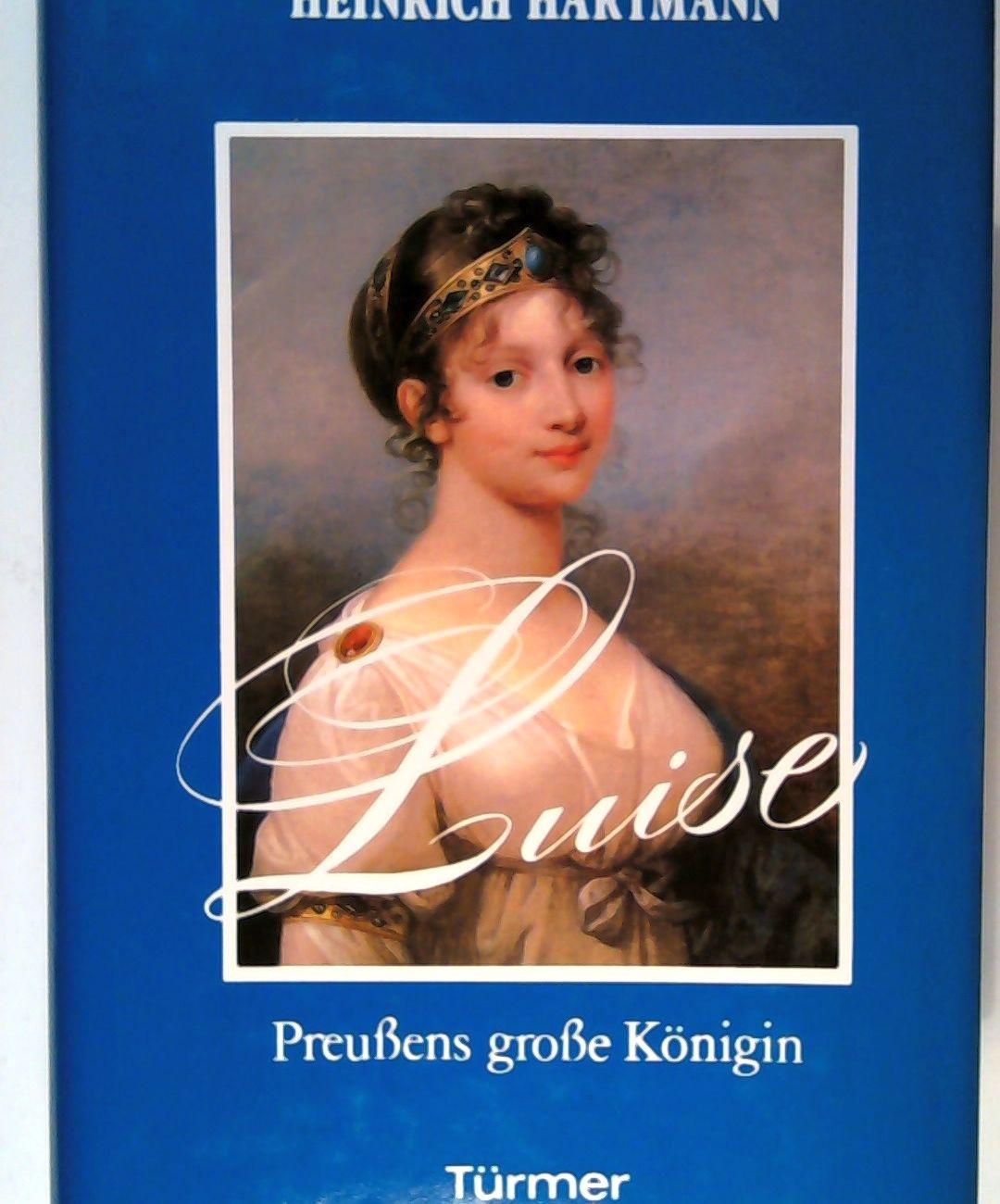 Luise, Preussens grosse Königin