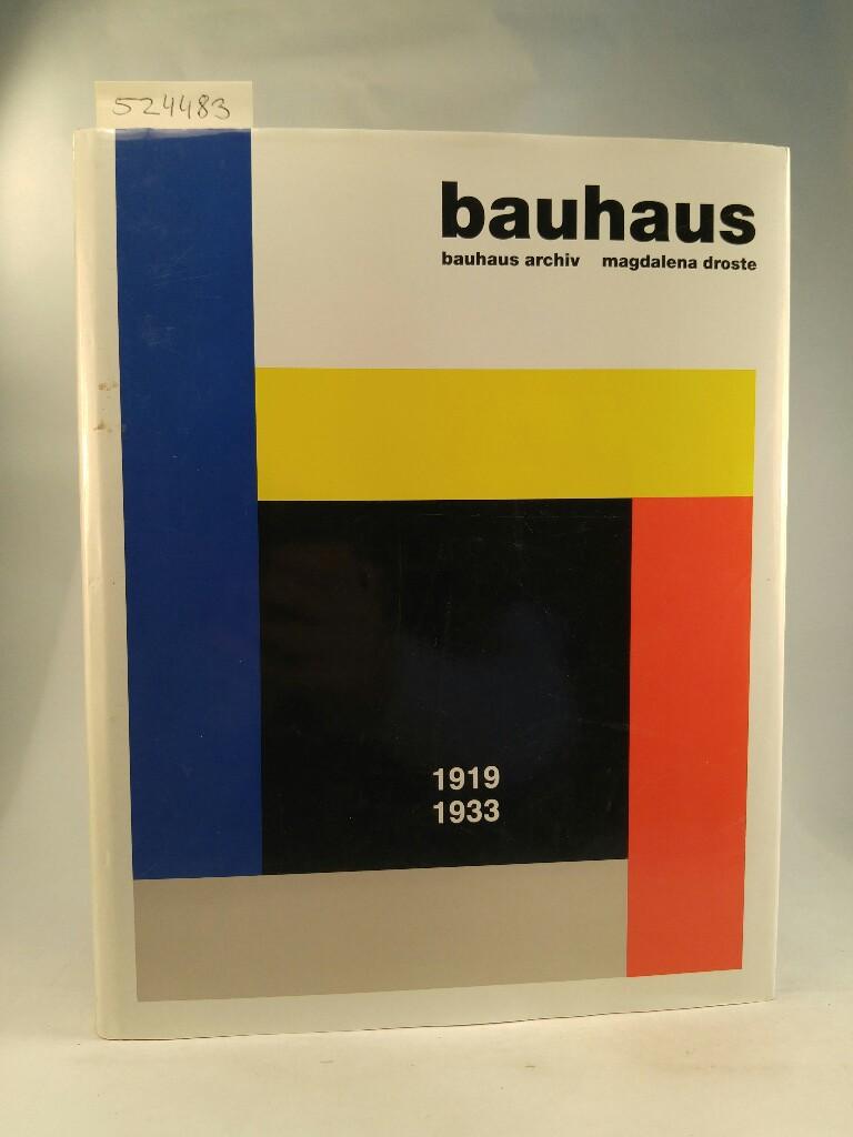Bauhaus 1919-1933 - Bauhaus-Archiv Museum für, Gestaltung und Droste Magdalena