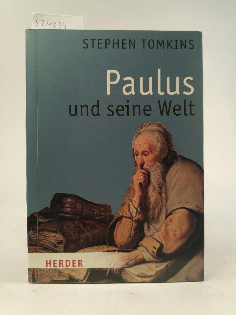 Paulus und seine Welt - Tomkins, Stephen und Gabriele Stein