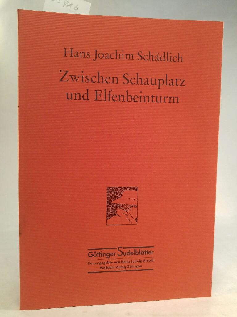 Zwischen Schauplatz und Elfenbeinturm Göttinger Sudelblätter. Herausgegeben von Heinz Ludwig Arnold.