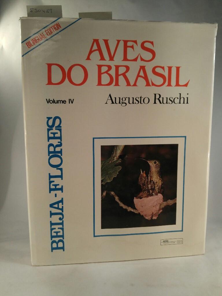 Aves do Brasil Volume IV. Beija-Flores - Ruschi, Augusto