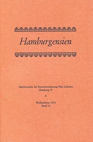 Hamburgensien - Weihnachten 1976 (Schriftenreihe der Bauunternehmung Niko Lafrentz, Band 13).