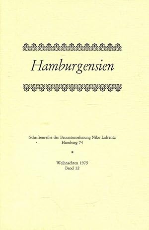 Hamburgensien - Weihnachten 1975 (Schriftenreihe der Bauunternehmung Niko Lafrentz, Band 12).