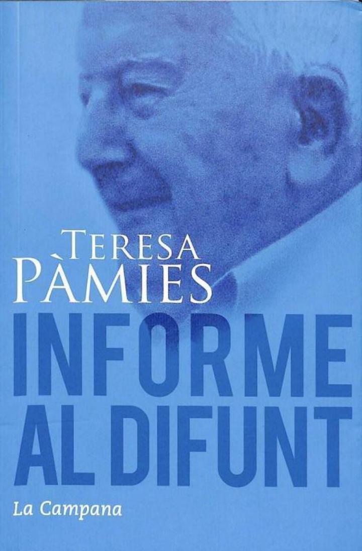 Informe Al Difunt - Teresa Pàmies