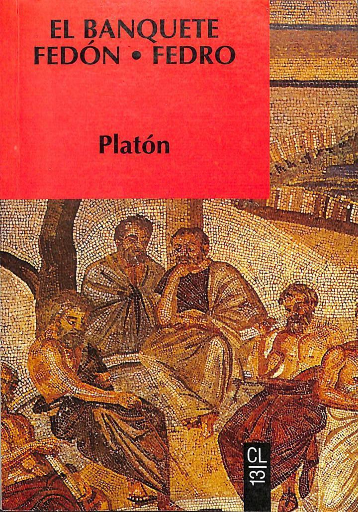 Banquete / Fedon / Fedro - Platon