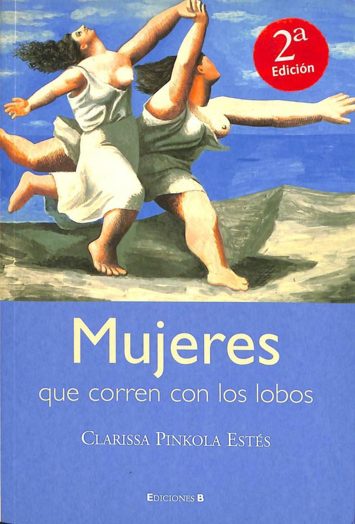 Mujeres que corren con los lobos (CRONICA ACTUAL, Band 0)