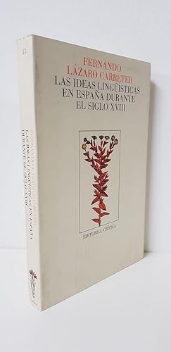 LAS IDEAS LINGUÍSTICAS EN ESPAÑA DURANTE EL SIGLO XVIII