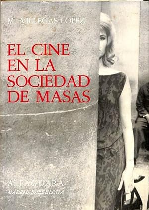 EL CINE EN LA SOCIEDAD DE MASAS. ARTE Y COMUNICACIÓN