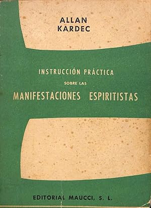 INSTRUCCIÓN PRÁCTICA SOBRE LAS MANIFESTACIONES ESPIRITISTAS