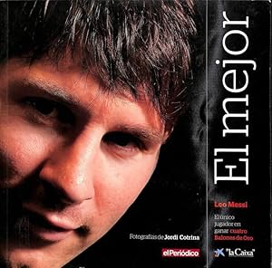 LIBRO DE FOTOGRAFÍAS: LEO MESSI, EL MEJOR . FOTROGRAFÍAS DE JORDI COTRINA