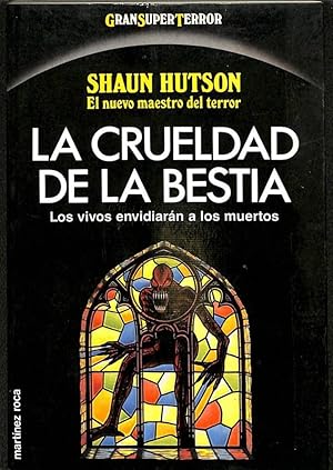 LA CRUELDAD DE LA BESTIA