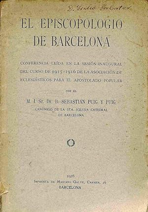 EL EPISCOPOLOGIO DE BARCELONA: CONFERENCIA LEÍDA EN LA SESIÓN INAUGURAL DEL CURSO DE 1915 - 1916 ...